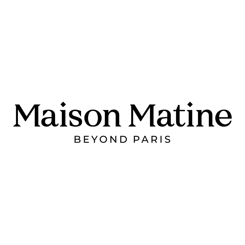 MAISON MATINE